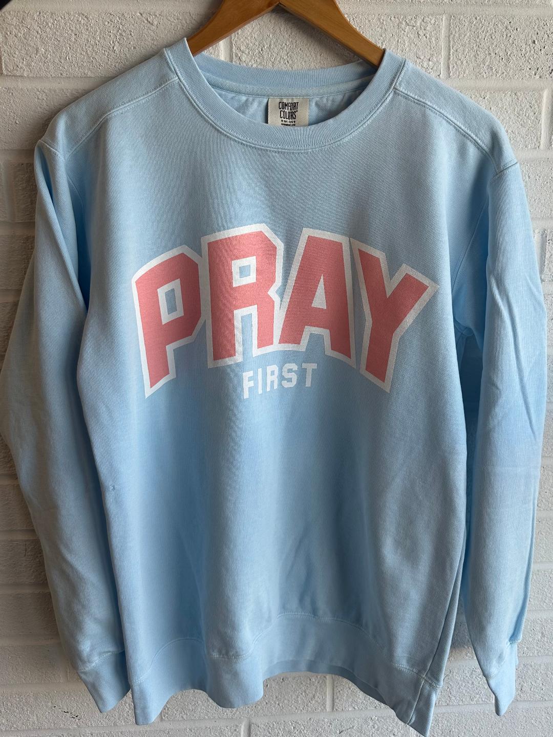 PRAY Sweatshirt